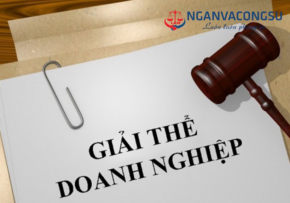 GIẢI THỂ DOANH NGHIỆP – HƯỚNG DẪN THỦ TỤC PHÁP LÝ CHUẨN XÁC VÀ TOÀN DIỆN NHẤT 2025
