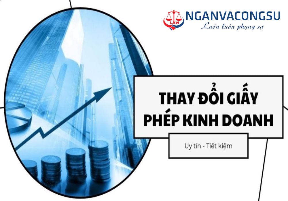 THAY ĐỔI GIẤY PHÉP KINH DOANH – HƯỚNG DẪN TOÀN DIỆN CHO DOANH NGHIỆP CẬP NHẬT THÔNG TIN PHÁP LÝ